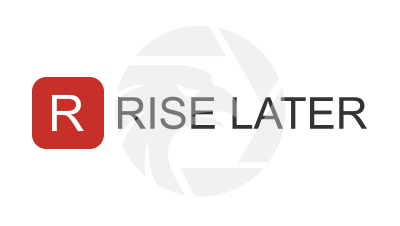 RISE LATER