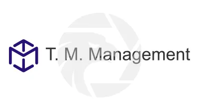 T. M. Management
